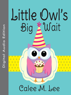 cover image of Little Owl's Big Wait